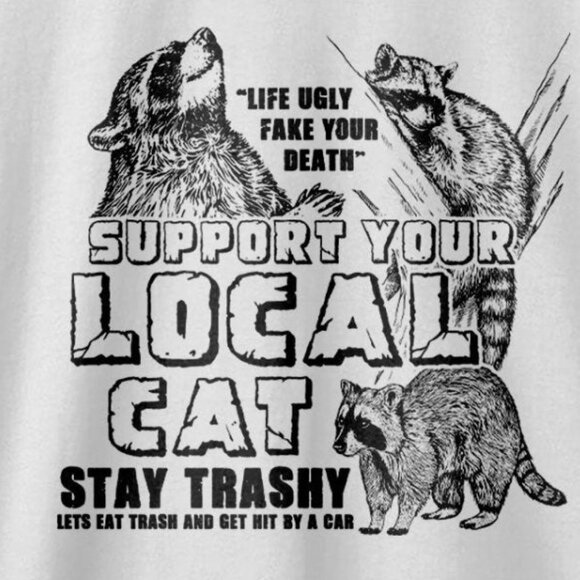 Cat Support Your Local Cats Funny Animal Lover Quote Graphic Humor T-Shirt 170 - Picture 2 of 5